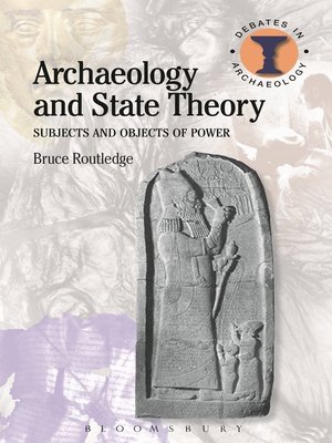 cover image of Archaeology and State Theory